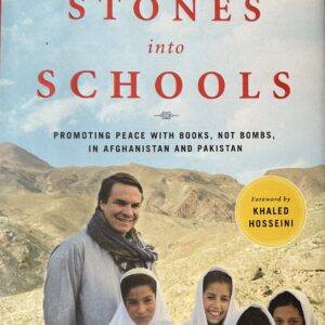 Stones into schools, by Greg Mortenson